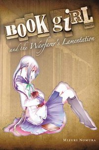 Book Girl and the Wayfarer's Lamentation (Yen Press 2012)