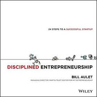 Disciplined Entrepreneurship (Wiley 2013)