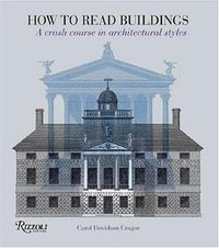 How to Read Buildings (Rizzoli International Publications 2008)