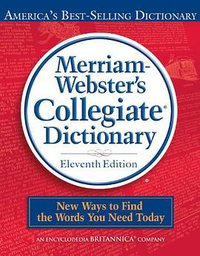 Merriam-Webster's Collegiate Dictionary, 11th Edition (Merriam-Webster 2003)