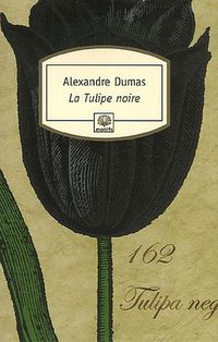 La Tulipe noire (Serpent à plumes (Le) 2006)