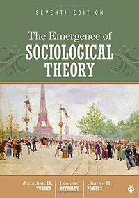 The Emergence of Sociological Theory (SAGE Publications, Inc 2011)