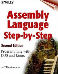Assembly Language Step-by-step (Wiley 2000)