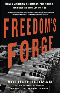 Freedom's Forge (Random House Trade Paperbacks 2013)
