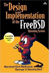 The Design and Implementation of the FreeBSD Operating System (Addison-Wesley Professional 2004)