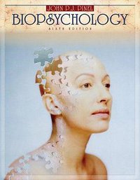 Biopsychology (with Beyond the Brain and Behavior CD-ROM) (6th Edition) (Allyn & Bacon 2005)