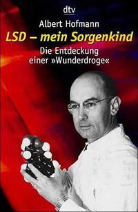 LSD. Mein Sorgenkind (Dtv 1993)