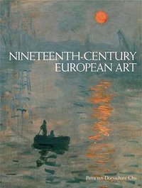 Nineteenth Century European Art, 2nd Edition (Prentice Hall Art 2006)