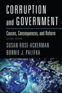 Corruption and Government (Cambridge University Press 2016)