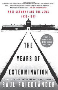 The Years of Extermination (Harper Perennial 2008)