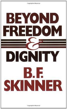 Beyond Freedom and Dignity