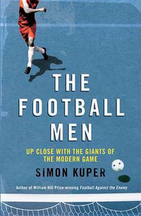 The Football Men (Simon & Schuster 2011)