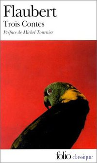 Trois contes (Gallimard 1999)