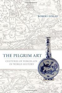 The Pilgrim Art (University of California Press 2010)