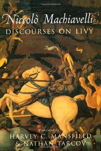 Discourses on Livy (University Of Chicago Press 1998)