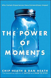The Power of Moments (Simon & Schuster 2017)