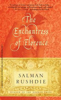 The Enchantress of Florence (Random House Inc. 2009)