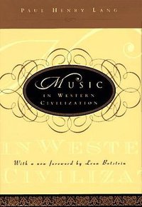 Music in Western Civilization (W. W. Norton & Company 1997)