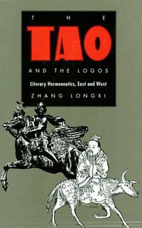 The Tao and the Logos (Duke University Press Books 1992)