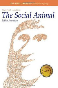 The Social Animal (Worth Publishers 2011)