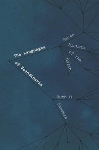 The Languages of Scandinavia (The University of Chicago Press 2020)