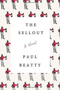 The Sellout (Farrar, Straus and Giroux 2015)