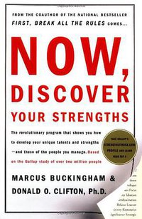 Now, Discover Your Strengths (Free Press 2001)