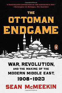The Ottoman Endgame (Penguin Books 2016)