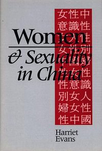 Women and Sexuality in China (Continuum 1997)