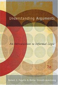 Understanding Arguments (Wadsworth Publishing 2004)