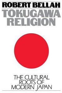 Tokugawa Religion (Free Press 1985)