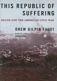 This Republic of Suffering (Blackstone Audiobooks, Inc. 2008)