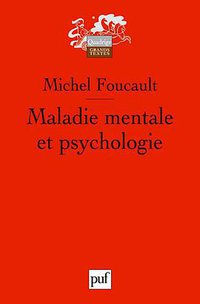Maladie mentale et psychologie (Presses Universitaires de France - PUF 2010)