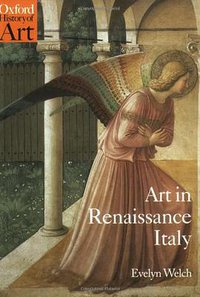 Art in Renaissance Italy (Oxford University Press 2000)