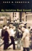 Why Societies Need Dissent (Oliver Wendell Holmes Lectures) (Harvard University Press 2005)