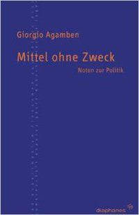 Mittel ohne Zweck (diaphanes 2001)