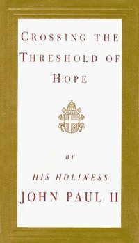 Crossing the Threshold of Hope
