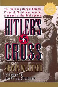 Hitler's Cross (Moody Publishers 1998)