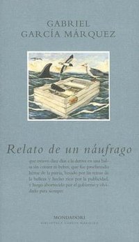 Relato De Un Naufrago, El (Spanish Edition) (Plaza y Janes 2006)