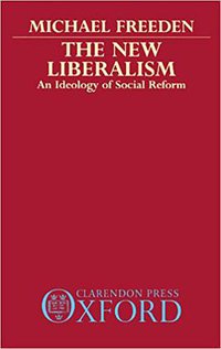 The New Liberalism (Oxford University Press 1986)