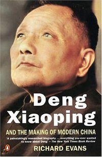 Deng Xiaoping and the Making of Modern China (Penguin Books 1995)
