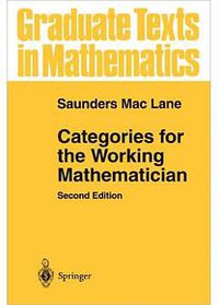 Categories for the Working Mathematician 