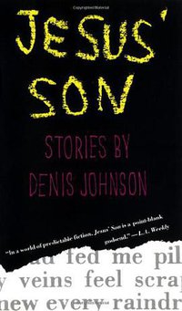 Jesus' Son (Harper Perennial 1993)
