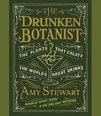 The Drunken Botanist (HighBridge Audio 2013)