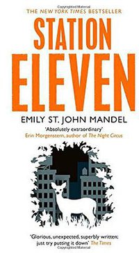 Station Eleven (Picador 2015)