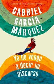 Yo no vengo a decir un discurso