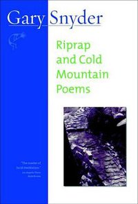 Riprap and Cold Mountain Poems (Shoemaker & Hoard 2003)