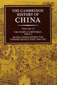 The Cambridge History of China, Vol. 15 (Cambridge University Press 1991)