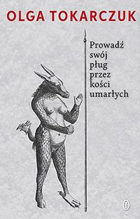 Prowadź Swój Plug Przez Kości Umarlych (Literackie 2015)