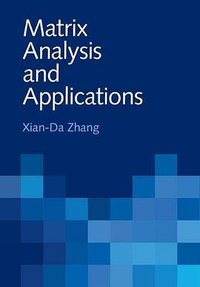 Matrix Analysis and Applications (Cambridge University Press 2017)